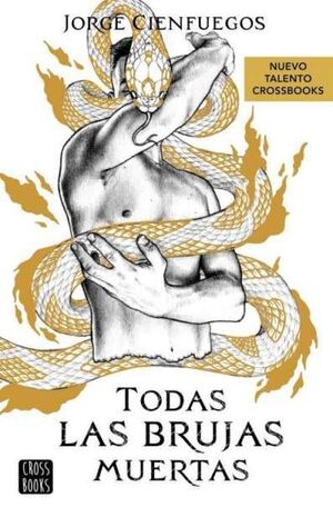 TODAS LAS BRUJAS MUERTAS (TODAS LAS BRUJAS BUENAS 2)