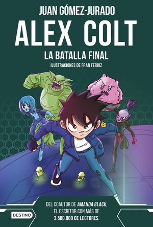 ALEX COLT. Nº7: LA BATALLA FINAL