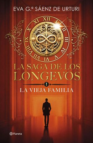 LA SAGA DE LOS LONGEVOS. Nº1: LA VIEJA FAMILIA