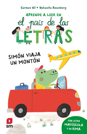 SIMÓN VIAJA UN MONTÓN (APRENDE A LEER EN EL PAÍS DE LAS LETRAS)