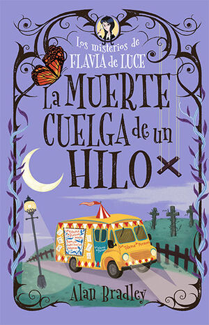 LA MUERTE CUELGA DE UN HILO (LOS MISTERIOS DE FLAVIA DE LUCE 2)