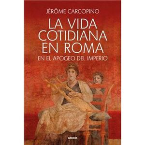 LA VIDA COTIDIANA EN ROMA