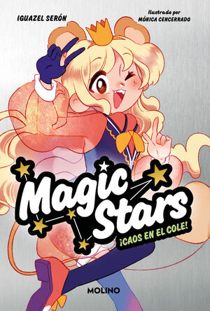 MAGIC STARS. Nº2: ¡CAOS EN EL COLE!