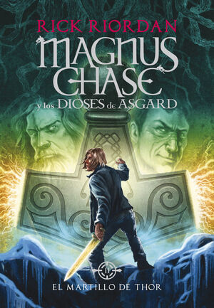 MAGNUS CHASE Y LOS DIOSES DE ASGARD. Nº2: EL MARTILLO DE THOR