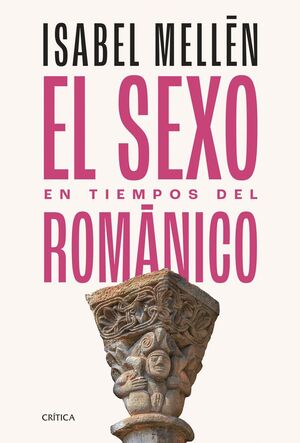 EL SEXO EN TIEMPOS DEL ROMÁNICO