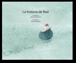 LA HISTORIA DE NOÉ