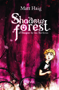 SHADOW FOREST. EL BOSQUE DE LAS SOMBRAS