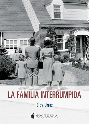 FAMILIA INTERRUMPIDA, LA