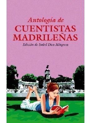ANTOLOGIA DE CUENTISTAS MADRILEÑAS