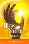 ATRAE LA SUERTE